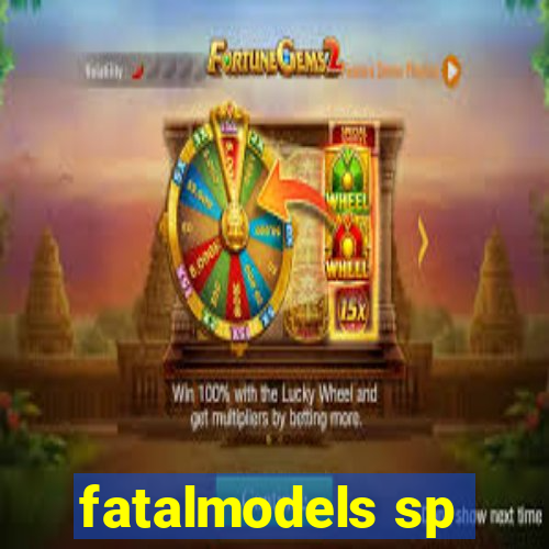 fatalmodels sp